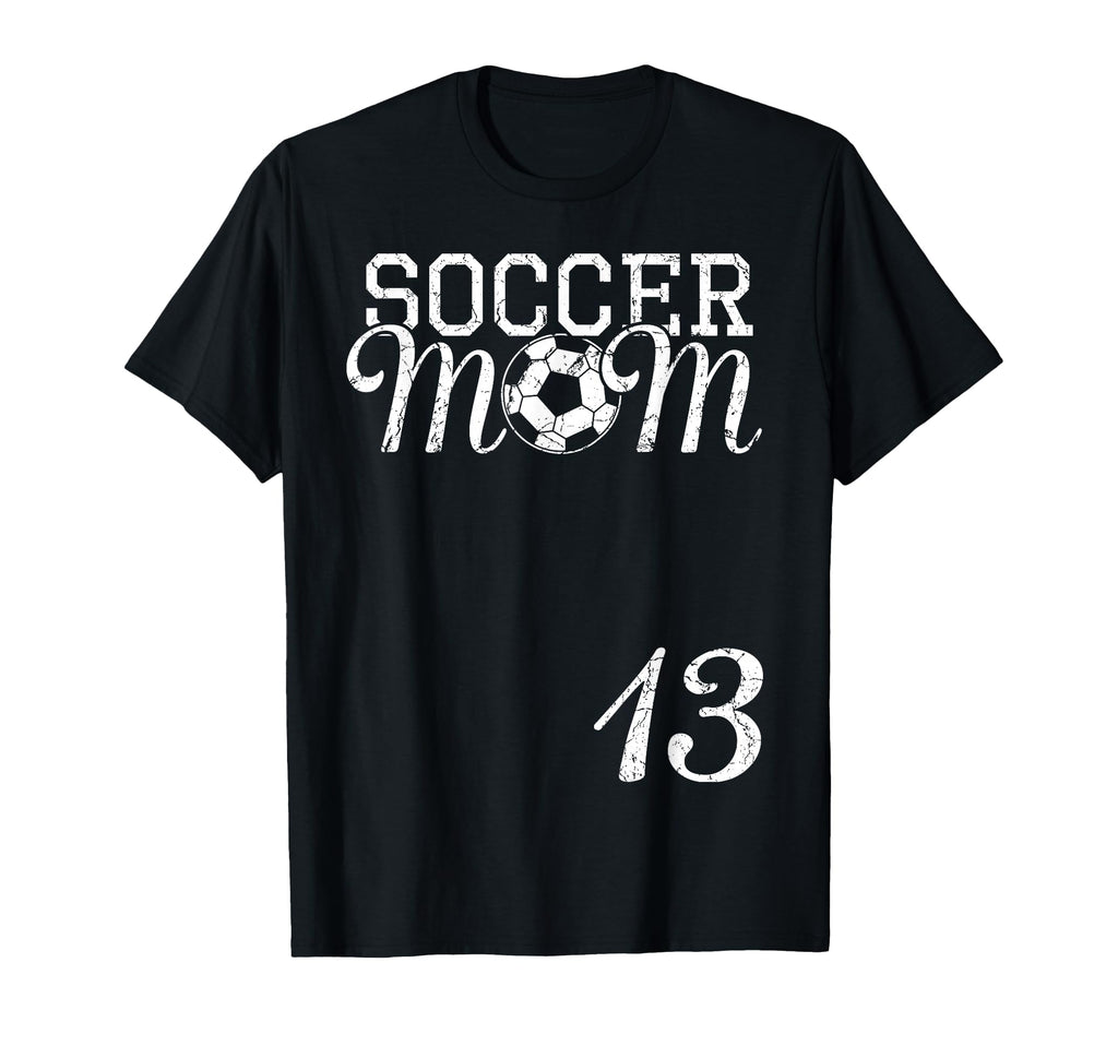 Soccer Mom Jersey Number 13 T-Shirt - Fun Novelty Design for Adults - T-Shirt, Sweatshirt, Hoodie