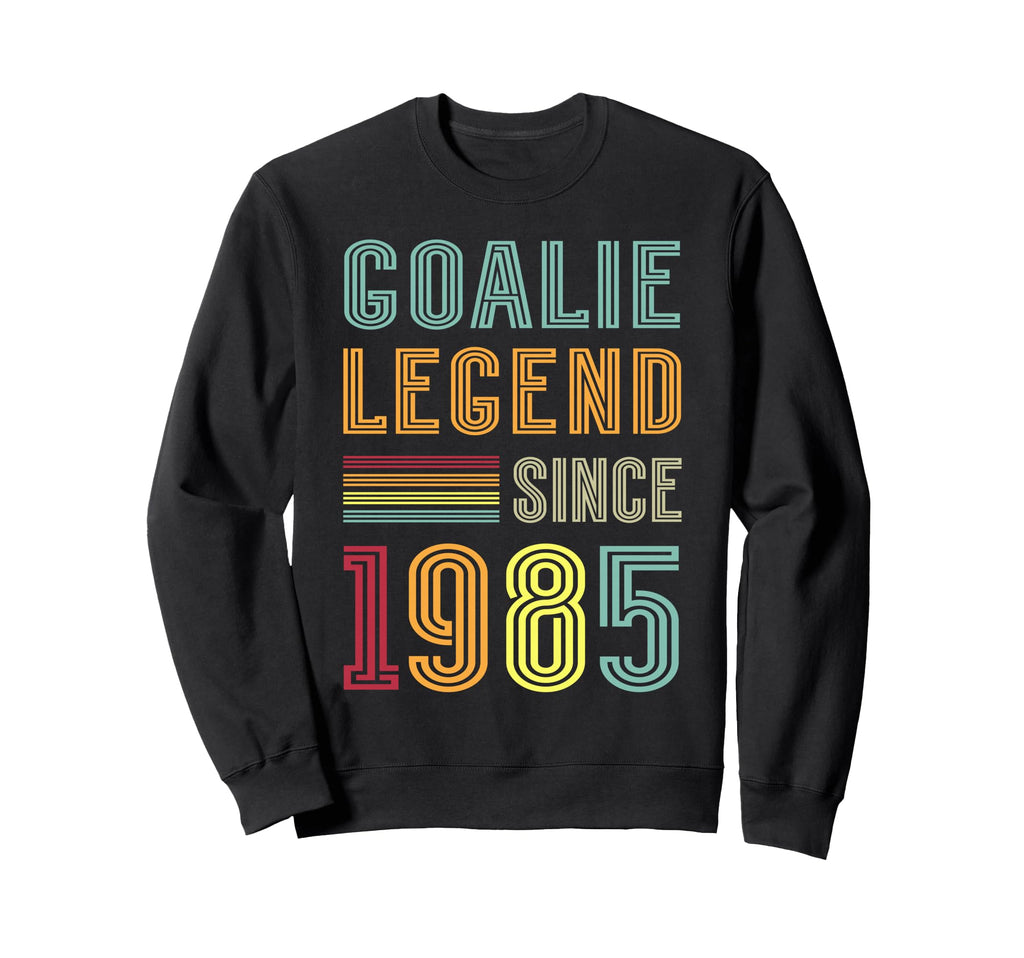 Goalkeeper Legend 1985 Sports Goal Sweatshirt - Custom Art Print Unisex - T-Shirt, Sweatshirt, Hoodie