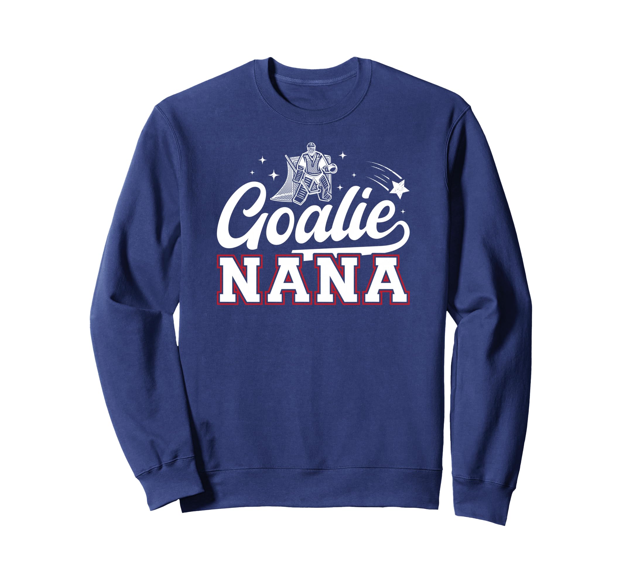 Ice Hockey Goalie Nana Ice Hockey Sweatshirt - Casual Everyday Wear Unisex - T-Shirt, Sweatshirt, Hoodie