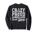 Crazy Proud Soccer Goalie Nanny Sweatshirt - Novelty Apparel Men Women - T-Shirt, Sweatshirt, Hoodie