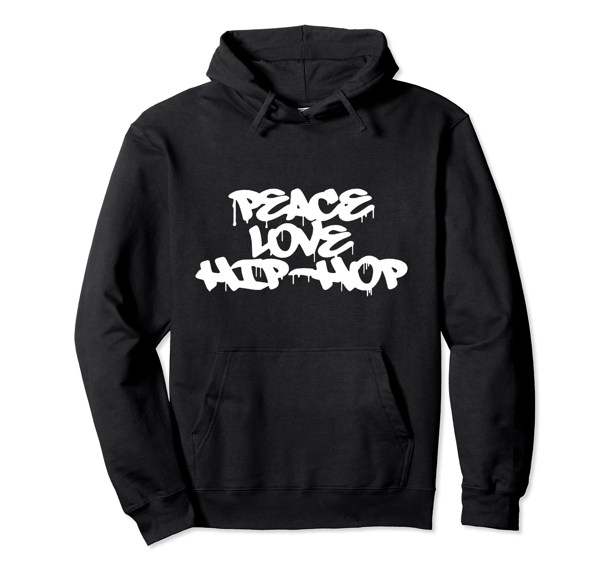 Peace Love Hip Hop Old School Rap Hoodie - Casual Everyday Wear Men Women - T-Shirt, Sweatshirt, Hoodie
