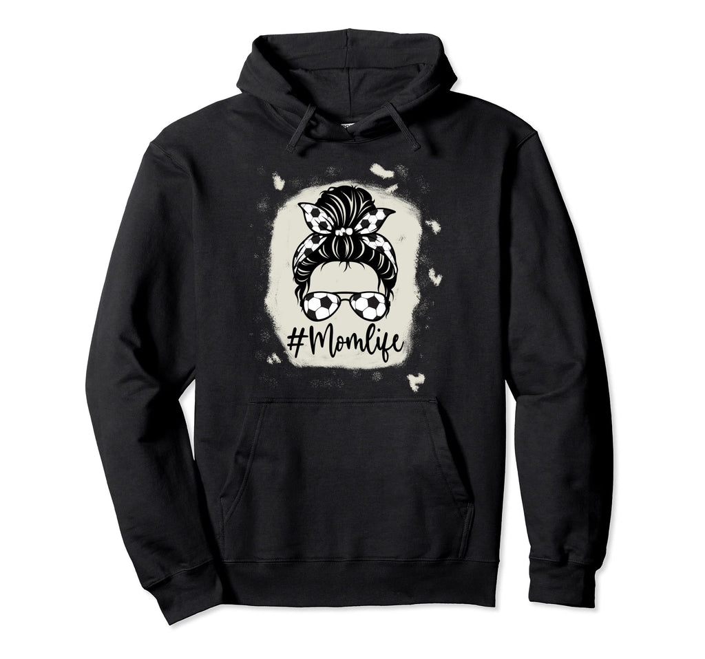 Womens Bleached Dy Mom Life Soccer Hoodie - Novelty Apparel Men Women - T-Shirt, Sweatshirt, Hoodie