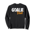 Soccer Goalie Dad Soccer Sweatshirt - Casual Everyday Wear for Adults - T-Shirt, Sweatshirt, Hoodie