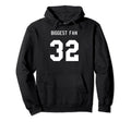 Number 32 Biggest Fan Sport Spirit Wear Hoodie - Fun Novelty Design Unisex - T-Shirt, Sweatshirt, Hoodie