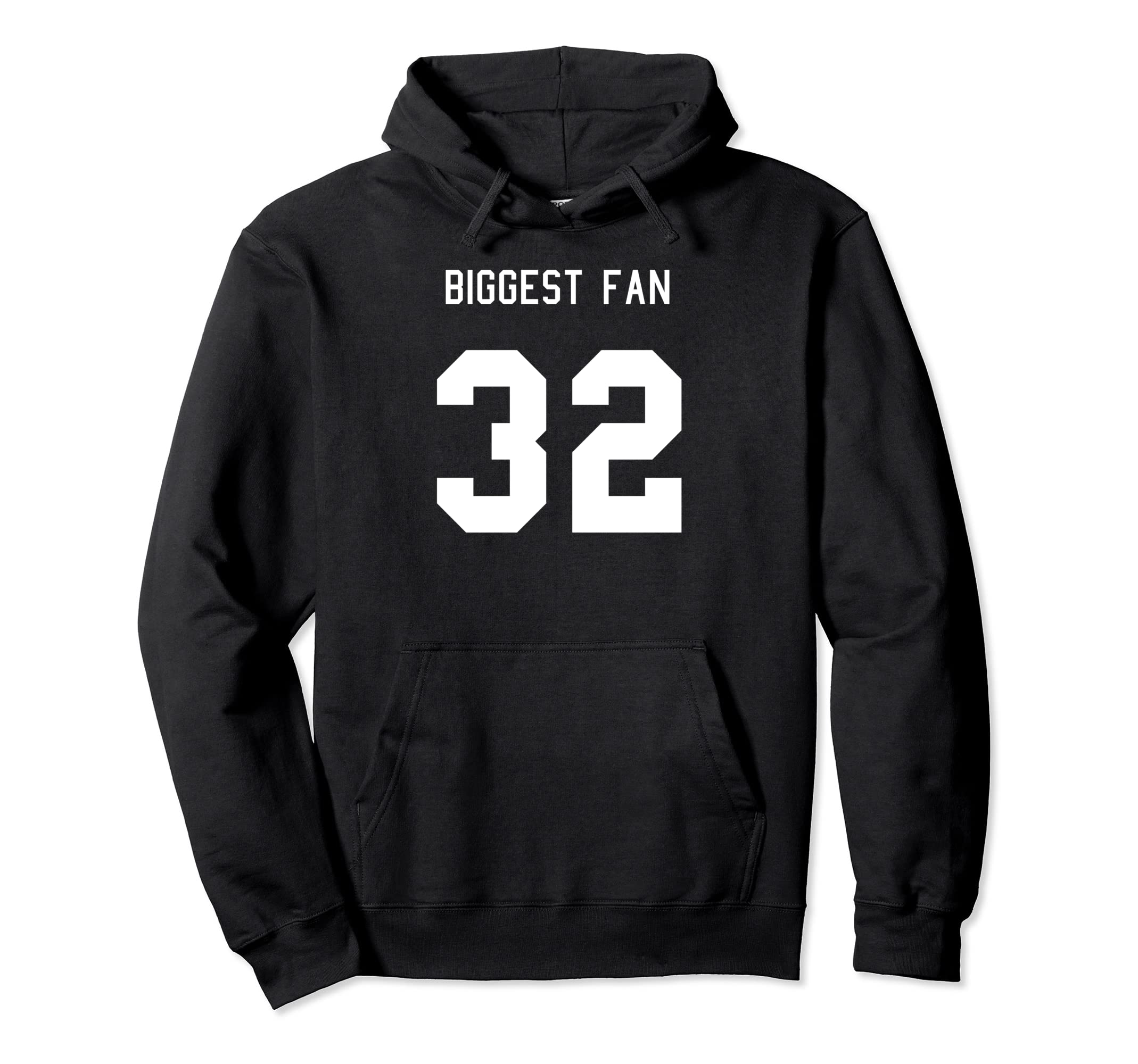 Number 32 Biggest Fan Sport Spirit Wear Hoodie - Fun Novelty Design Unisex - T-Shirt, Sweatshirt, Hoodie