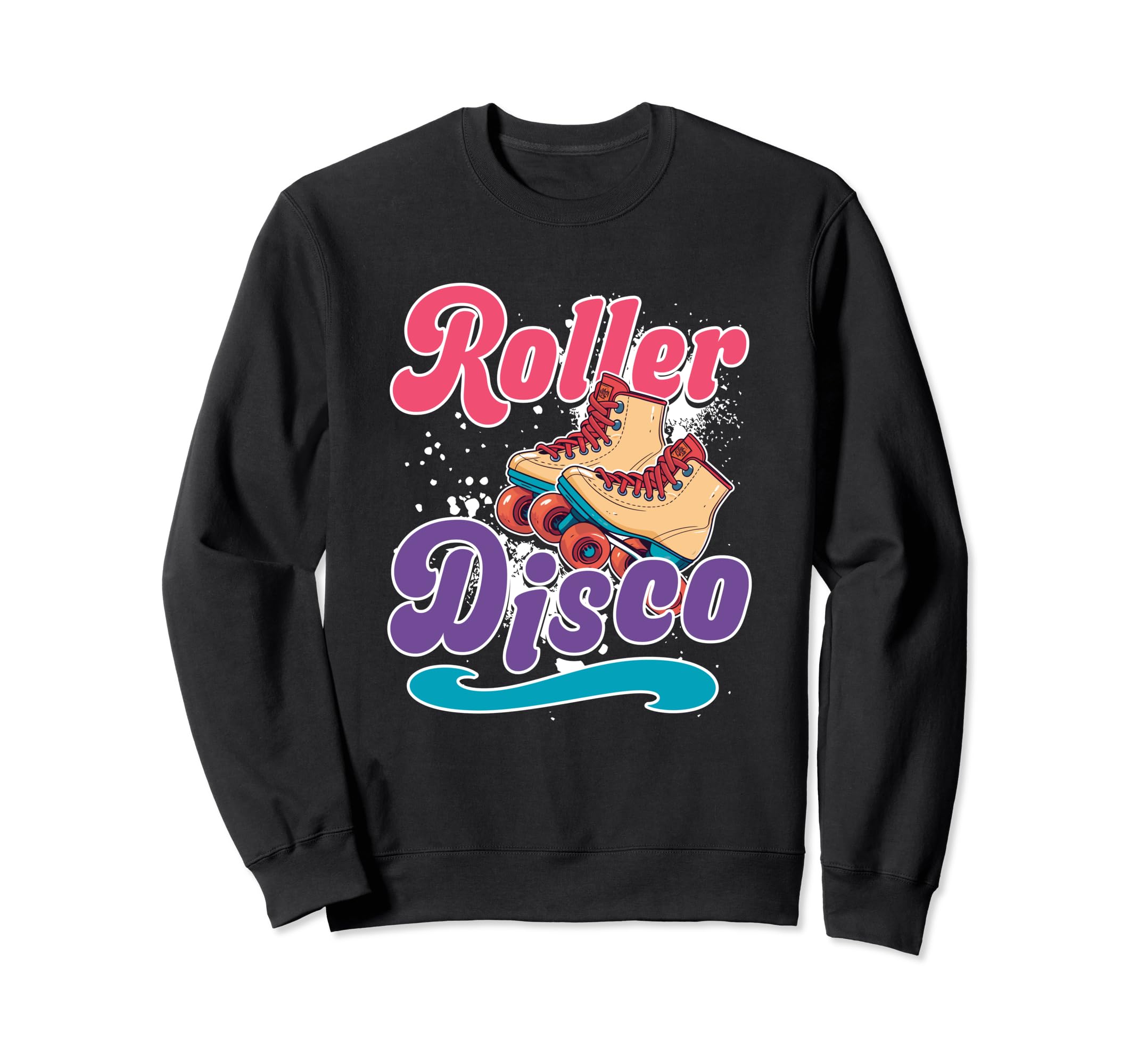 Roller Disco Skates Roller Skating Sweatshirt - Streetwear Style Unisex - T-Shirt, Sweatshirt, Hoodie