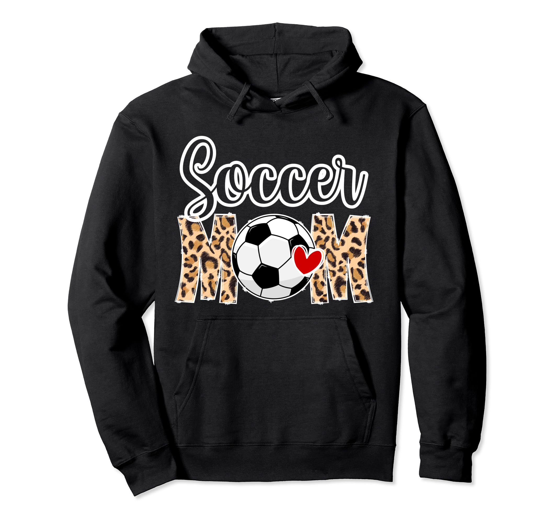 Soccer Mom Leopard Mom Soccer Player Hoodie - Custom Art Print for Adults - T-Shirt, Sweatshirt, Hoodie