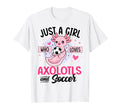 Just Who Loves Axolotls And Soccer T-Shirt - Aesthetic Graphic Unisex - T-Shirt, Sweatshirt, Hoodie