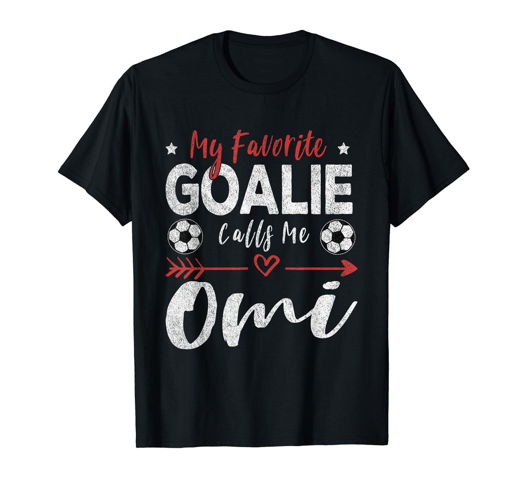 My Favorite Goalie Calls Me Omi T-Shirt - Minimalist Print for Adults - T-Shirt, Sweatshirt, Hoodie