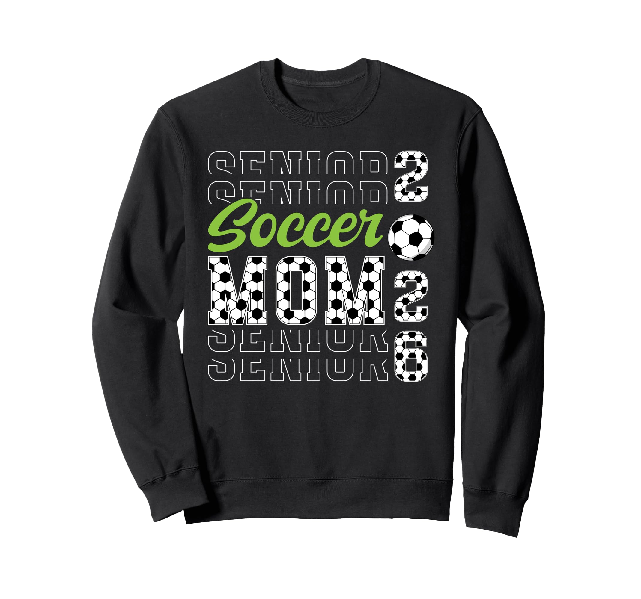 Soccer Senior Mom 2026 Soccer Player Sweatshirt - Unique Graphic Men Women - T-Shirt, Sweatshirt, Hoodie