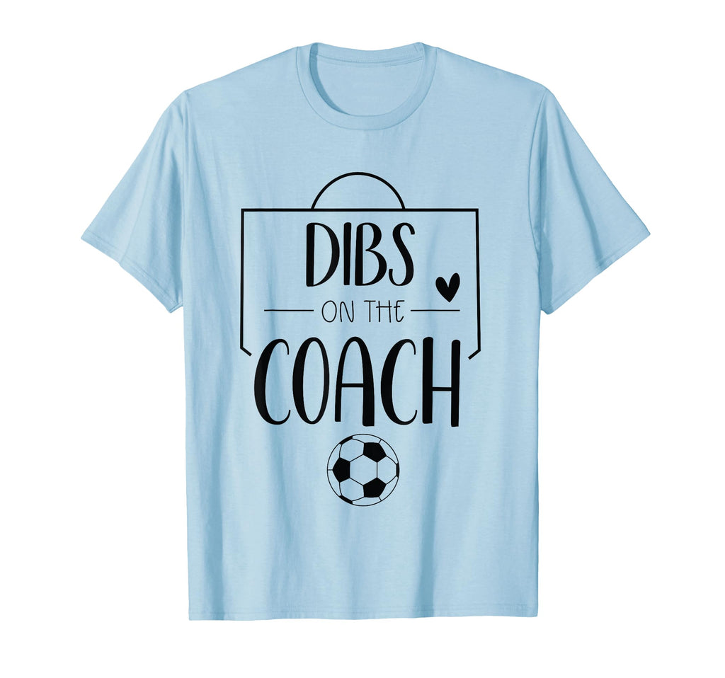 Funny Dibs Coach Soccer Ball Wife T-Shirt - Minimalist Print Unisex - T-Shirt, Sweatshirt, Hoodie