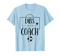 Funny Dibs Coach Soccer Ball Wife T-Shirt - Minimalist Print Unisex - T-Shirt, Sweatshirt, Hoodie