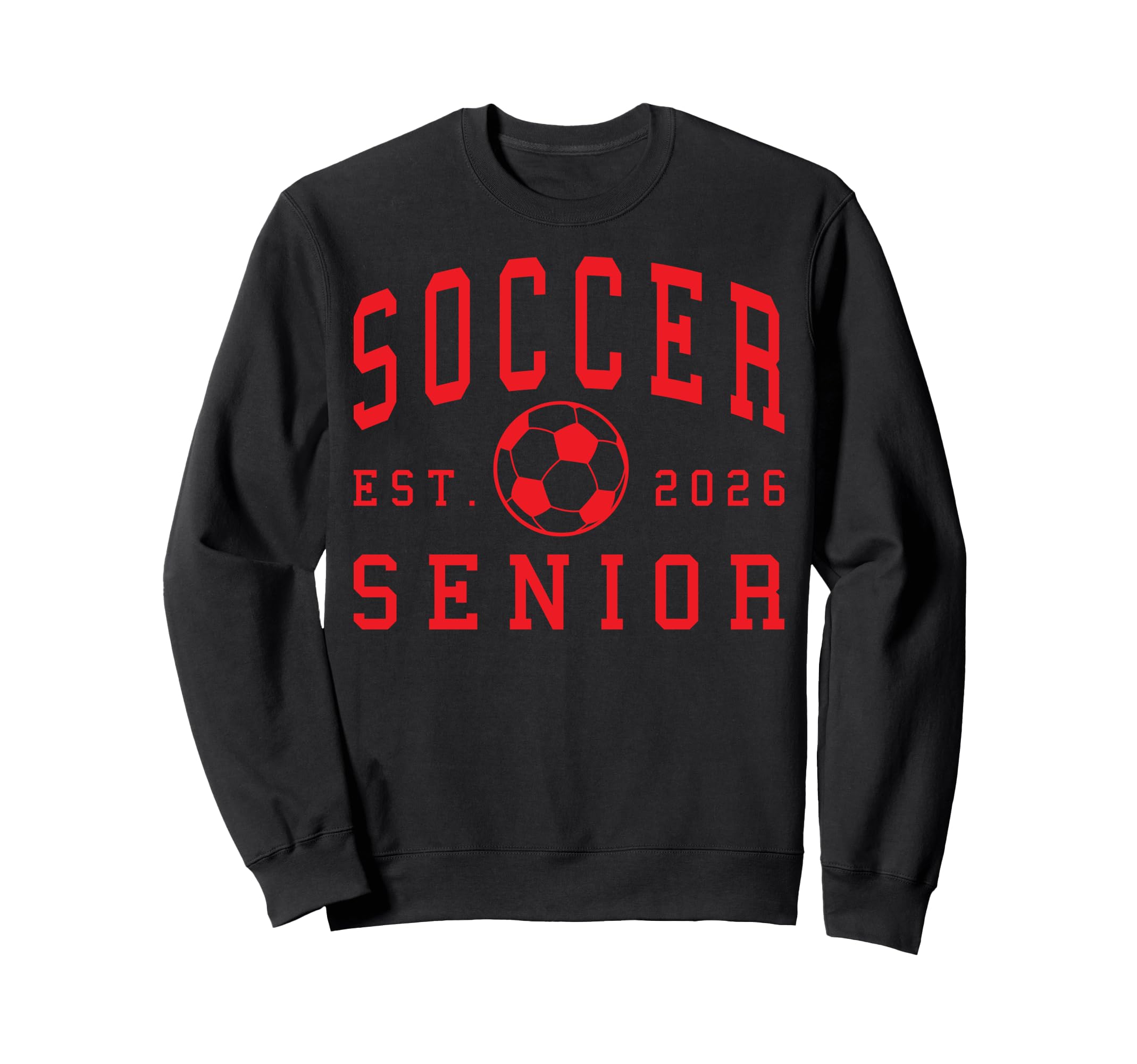 Soccer Senior Night Soccer Senior Sweatshirt - Trendy Graphic for Adults - T-Shirt, Sweatshirt, Hoodie