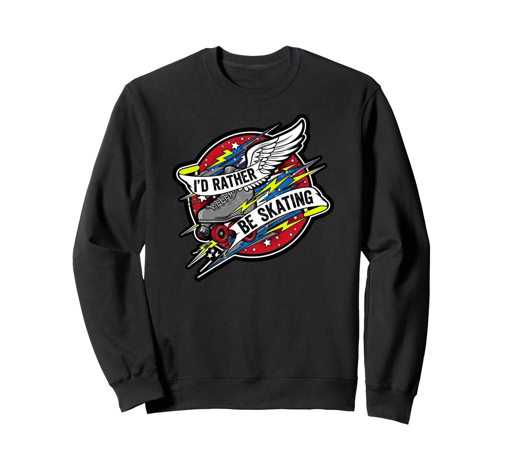 Id Rather Be Skating Roller Skate Sweatshirt - Novelty Apparel Unisex - T-Shirt, Sweatshirt, Hoodie