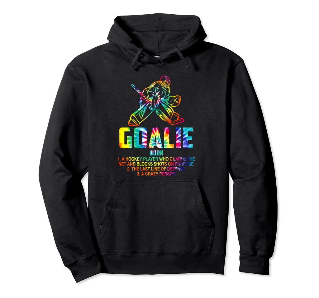 Hockey Goalie Definition Funny Soccer Gear Hoodie - Unique Graphic Unisex - T-Shirt, Sweatshirt, Hoodie
