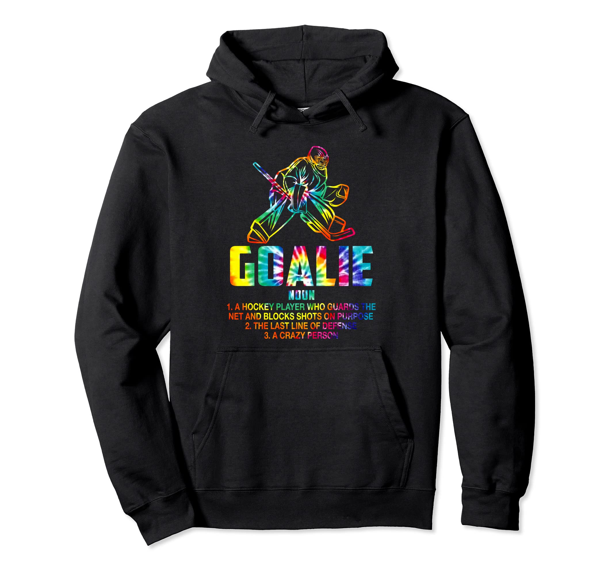 Hockey Goalie Definition Funny Soccer Gear Hoodie - Unique Graphic Unisex - T-Shirt, Sweatshirt, Hoodie