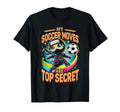 My Soccer Moves Are Secret Soccer Ninja T-Shirt - Novelty Apparel Men Women - T-Shirt, Sweatshirt, Hoodie