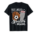 Hot Mess Always Stressed Soccer Mom Hoodie - Fun Novelty Design Unisex - T-Shirt, Sweatshirt, Hoodie