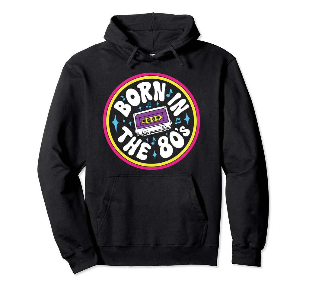 Born 80S Music Cassette Tape Mixtape Hoodie - Unique Graphic for Adults - T-Shirt, Sweatshirt, Hoodie