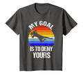Funny My Goal Is To Deny Yours Soccer T-Shirt - Custom Art Print Men Women - T-Shirt, Sweatshirt, Hoodie