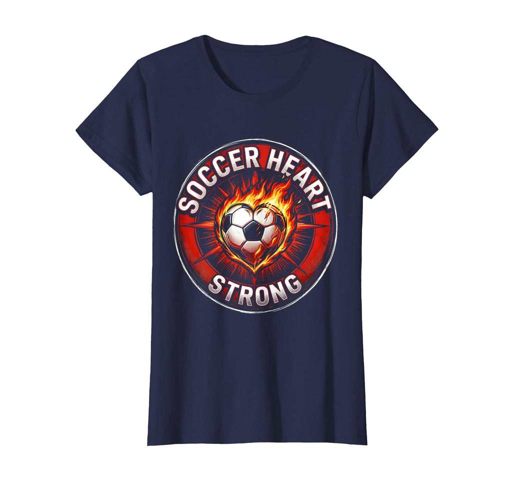 Soccer Heart Strong Passionate Player T-Shirt - Unique Graphic Men Women - T-Shirt, Sweatshirt, Hoodie