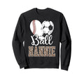 Ball Nannie Heart Baseball Sweatshirt - Fun Novelty Design for Adults - T-Shirt, Sweatshirt, Hoodie