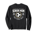 Senior Soccer Mom 2026 Final Half Sweatshirt - Graphic Print Men Women - T-Shirt, Sweatshirt, Hoodie