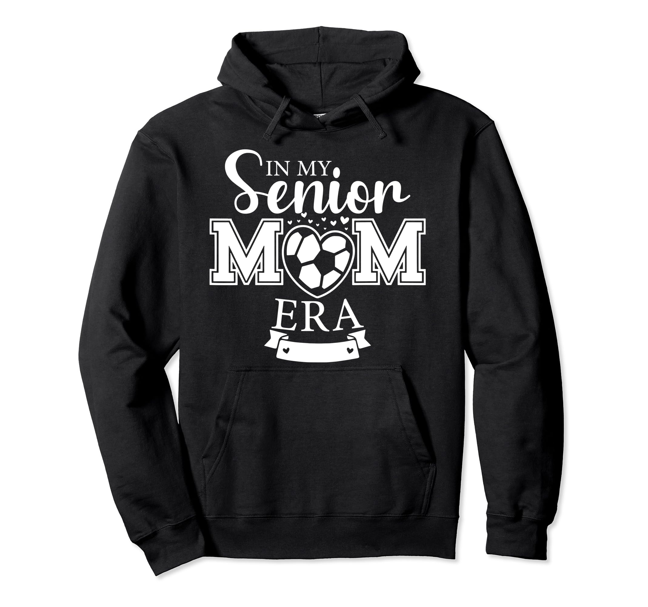 My Senior Mom Era Soccer Mom Graduation Hoodie - Minimalist Print Unisex - T-Shirt, Sweatshirt, Hoodie
