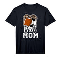 Mens Ball Mom Soccer Football Mom Football T-Shirt - Graphic Print Unisex - T-Shirt, Sweatshirt, Hoodie