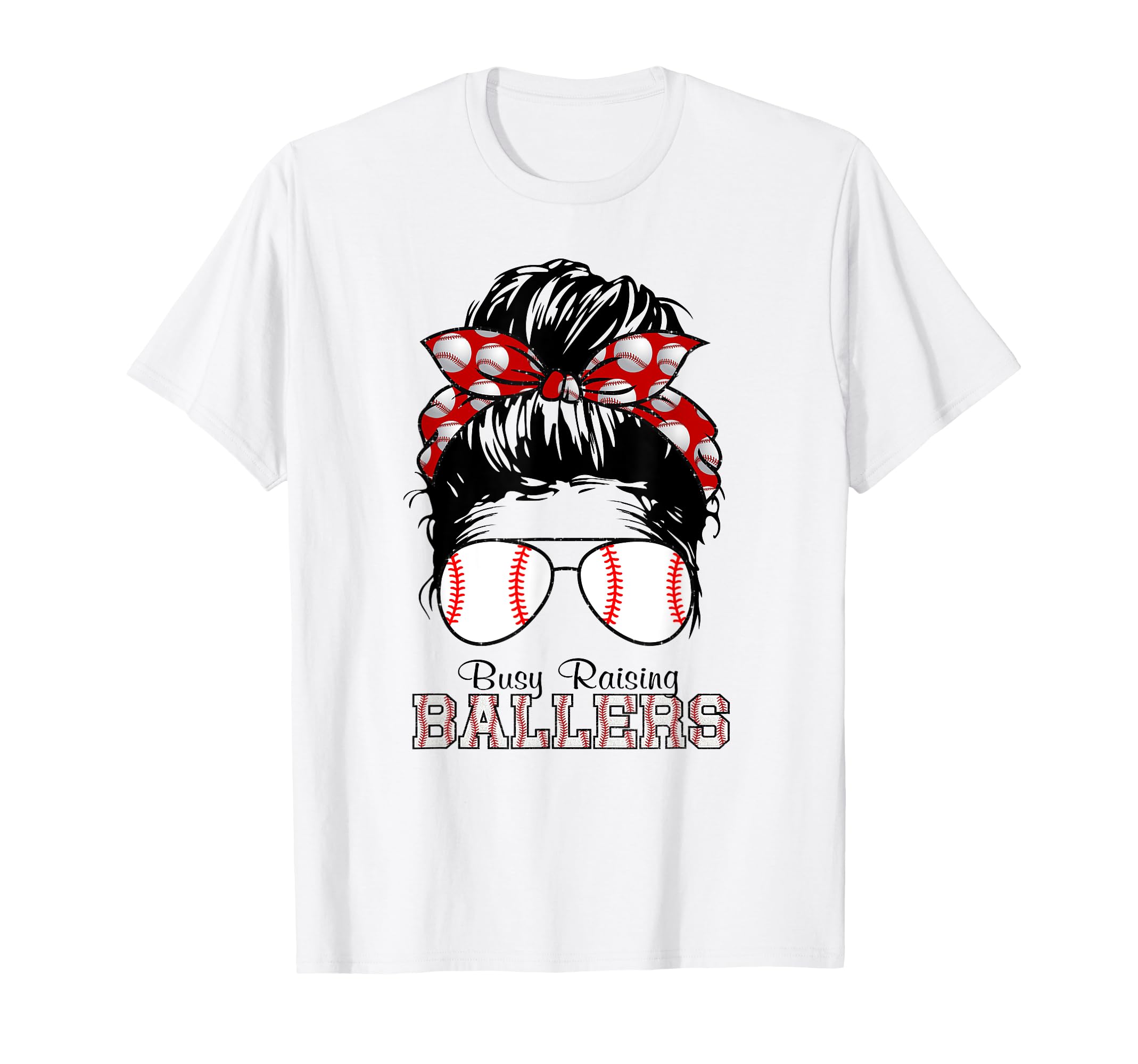 Busy Raising Ballers Messy Bun Funny T-Shirt - Novelty Apparel Men Women - T-Shirt, Sweatshirt, Hoodie