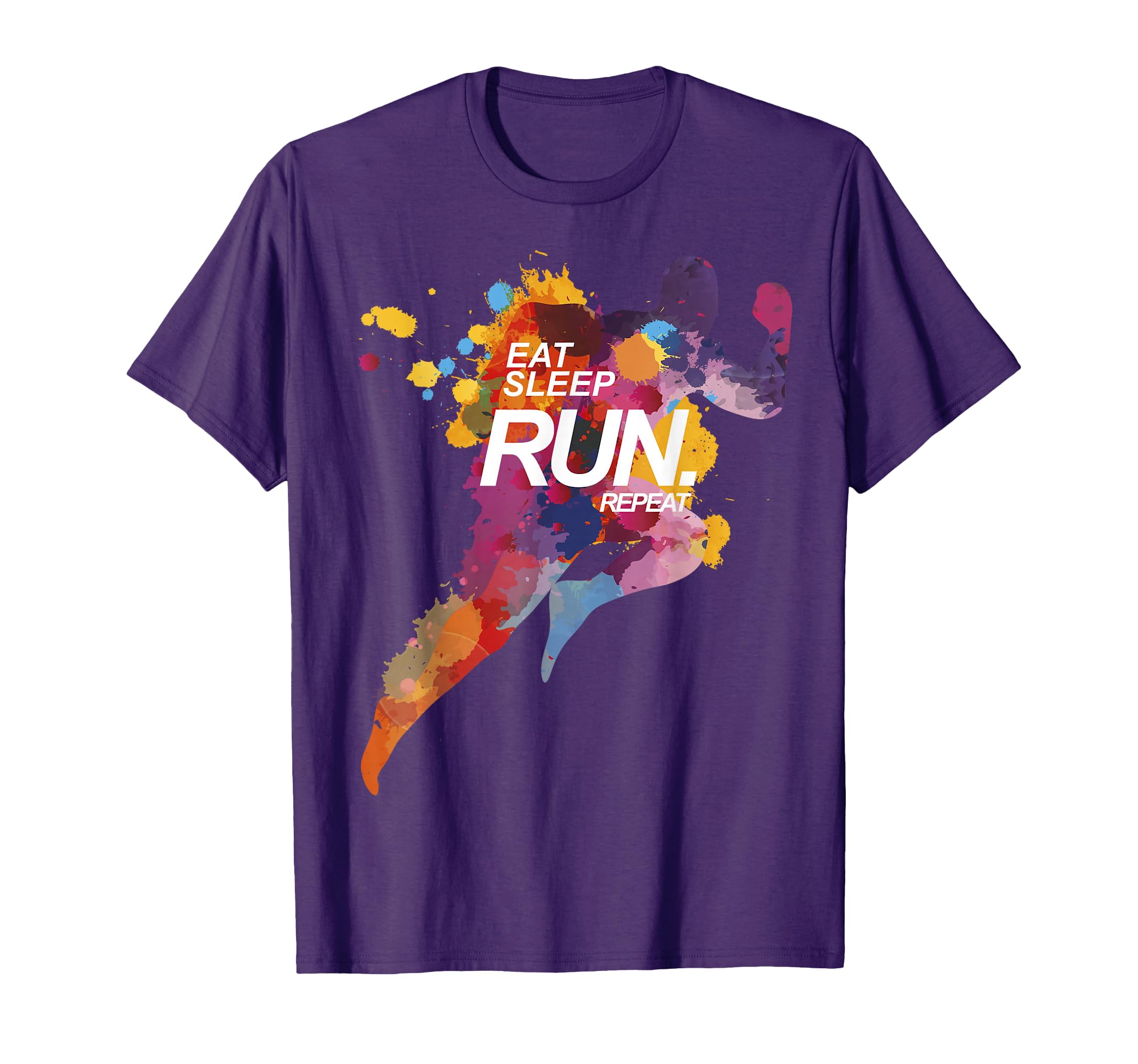 Eat Sleep Run Repeat Funny Runner T-Shirt - Fun Novelty Design Men Women - T-Shirt, Sweatshirt, Hoodie