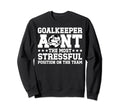 Funny Soccer Goalkeeper Aunt Soccer Sweatshirt - Trendy Graphic Unisex - T-Shirt, Sweatshirt, Hoodie