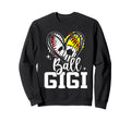 Ball Gigi Baseball Softball Sweatshirt - Casual Everyday Wear Unisex - T-Shirt, Sweatshirt, Hoodie