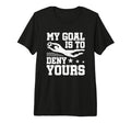 Soccer Keeper Goalie My Goal To Deny T-Shirt - Minimalist Print for Adults - T-Shirt, Sweatshirt, Hoodie
