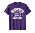 Im Not Yelling This Is Just My Dance T-Shirt - Novelty Apparel for Adults - T-Shirt, Sweatshirt, Hoodie