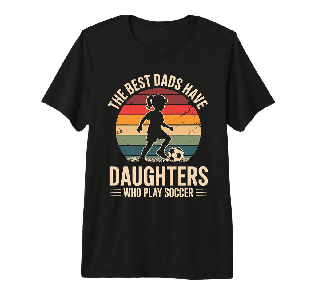 Best Fathers Have Daughters Play T-Shirt - Minimalist Print for Adults - T-Shirt, Sweatshirt, Hoodie