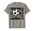 Soccer Senior Mother Class 2025 Soccer T-Shirt - Graphic Print Unisex - T-Shirt, Sweatshirt, Hoodie