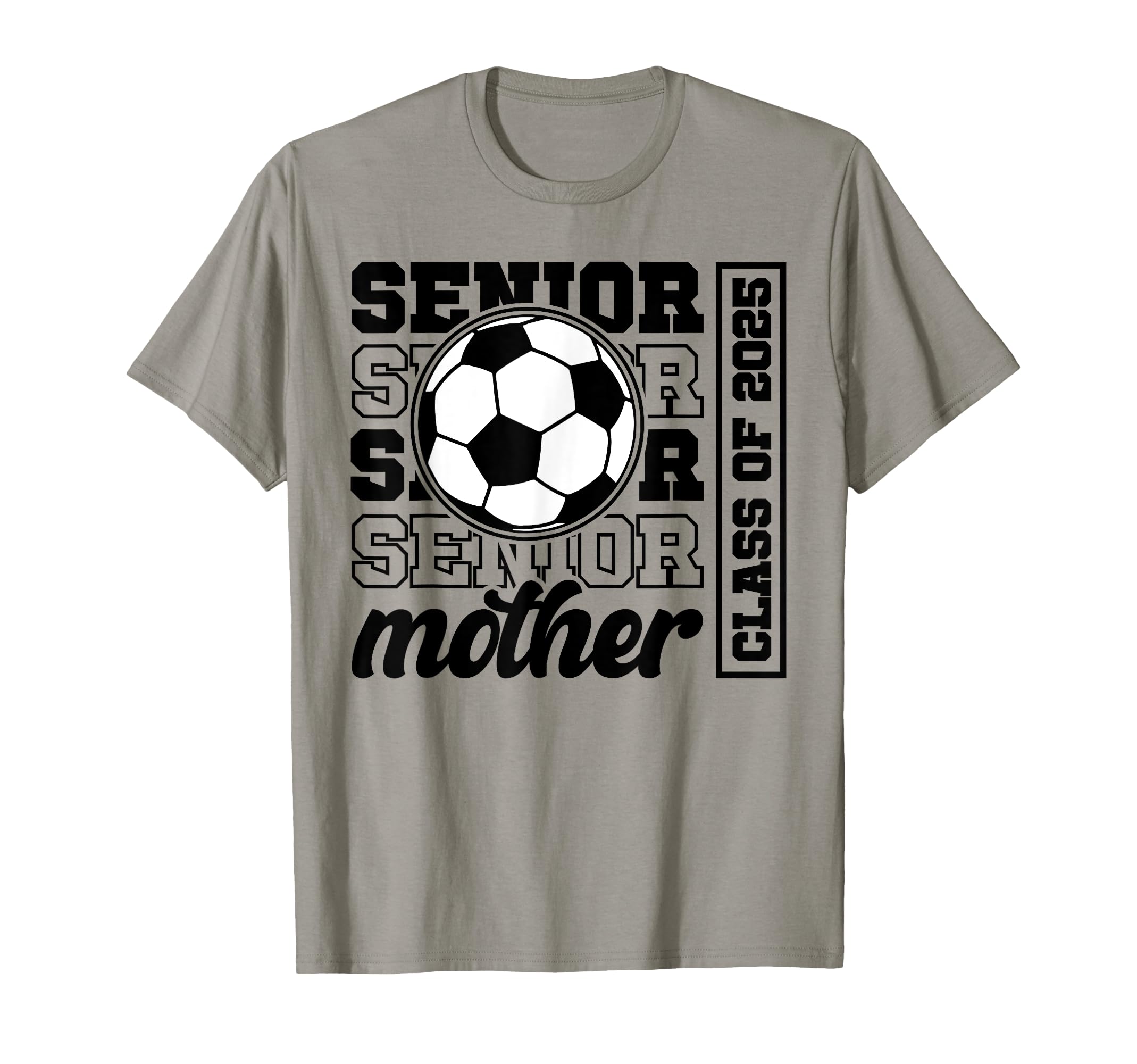 Soccer Senior Mother Class 2025 T-Shirt - Aesthetic Graphic for Adults - T-Shirt, Sweatshirt, Hoodie