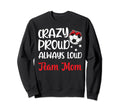 Crazy Proud Soccer Team Mom Sweatshirt - Casual Everyday Wear for Adults - T-Shirt, Sweatshirt, Hoodie