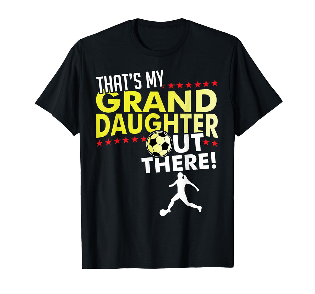 My Granddaughter Soccer Grandpa Grandma T-Shirt - Trendy Graphic Men Women - T-Shirt, Sweatshirt, Hoodie