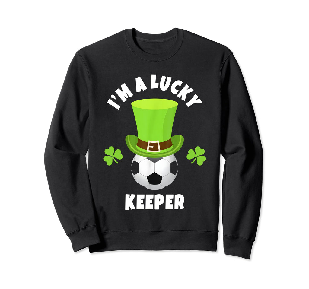Goalkeeper St Patricks Day Sweatshirt - Casual Everyday Wear Unisex - T-Shirt, Sweatshirt, Hoodie