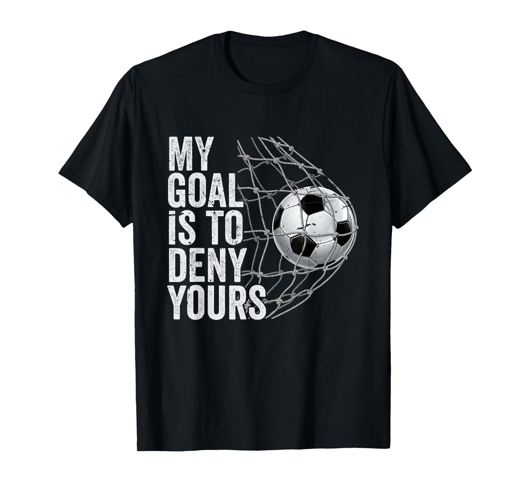 Distressed My Goal Is To Deny Yours T-Shirt - Unique Graphic for Adults - T-Shirt, Sweatshirt, Hoodie