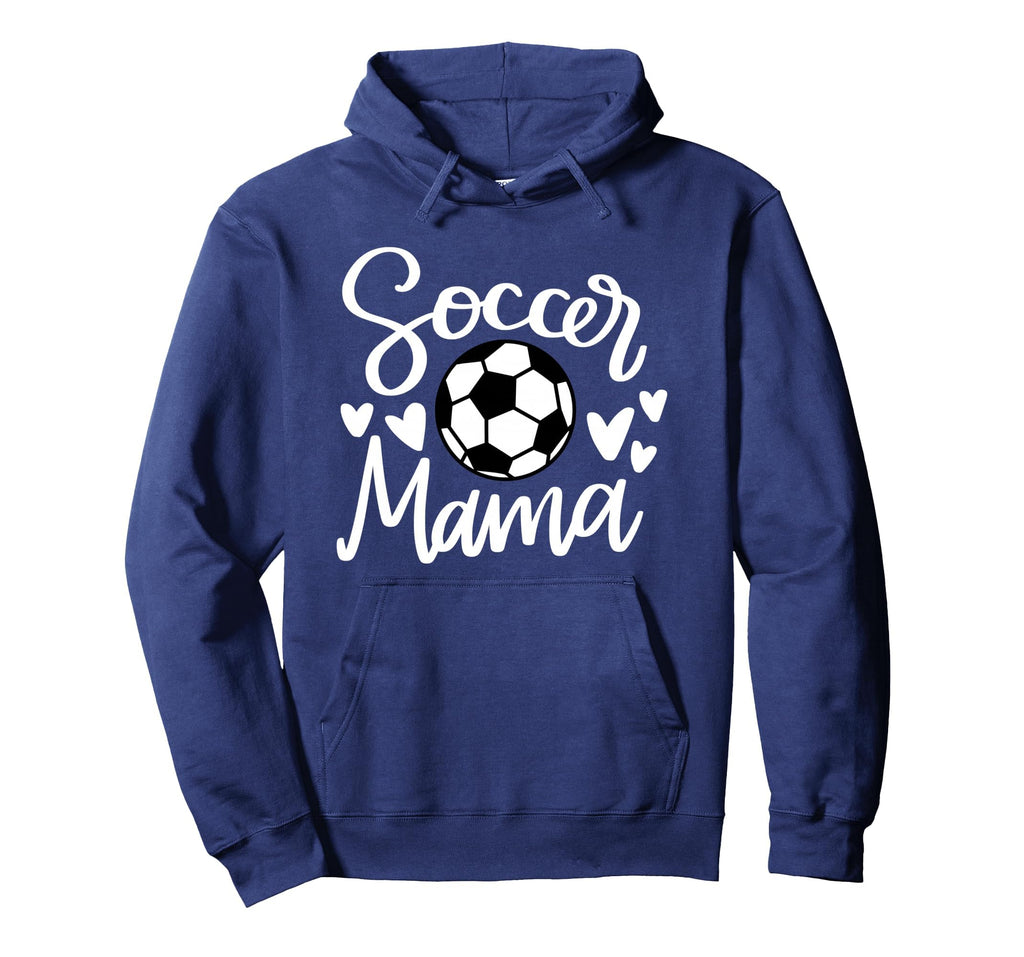 Soccer Mama Hoodie - Novelty Apparel Unisex - T-Shirt, Sweatshirt, Hoodie