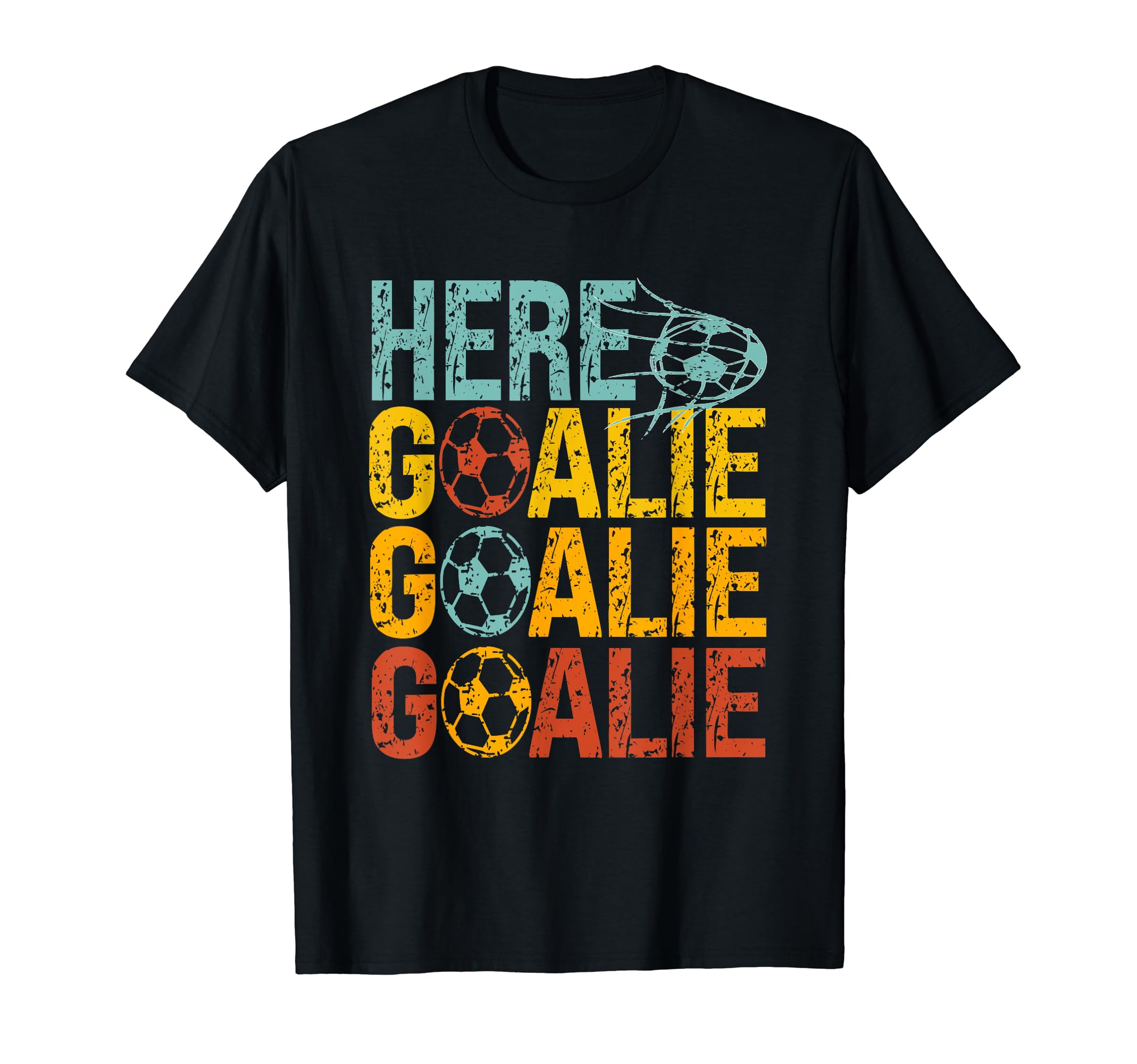 Here Goalie Goalie Goalie Funny Goalie T-Shirt - Aesthetic Graphic Unisex - T-Shirt, Sweatshirt, Hoodie