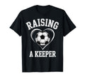 Raising Keeper Soccer Mom Im T-Shirt - Novelty Apparel Men Women - T-Shirt, Sweatshirt, Hoodie