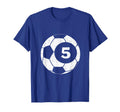 Soccer Player Jersey Number 5 Five T-Shirt - Novelty Apparel Men Women - T-Shirt, Sweatshirt, Hoodie