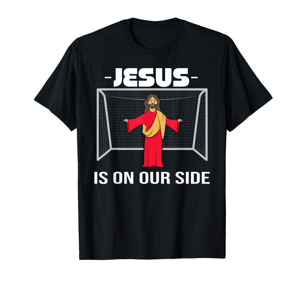 Jesus Our Side Goalkeeper Faith T-Shirt - Aesthetic Graphic for Adults - T-Shirt, Sweatshirt, Hoodie