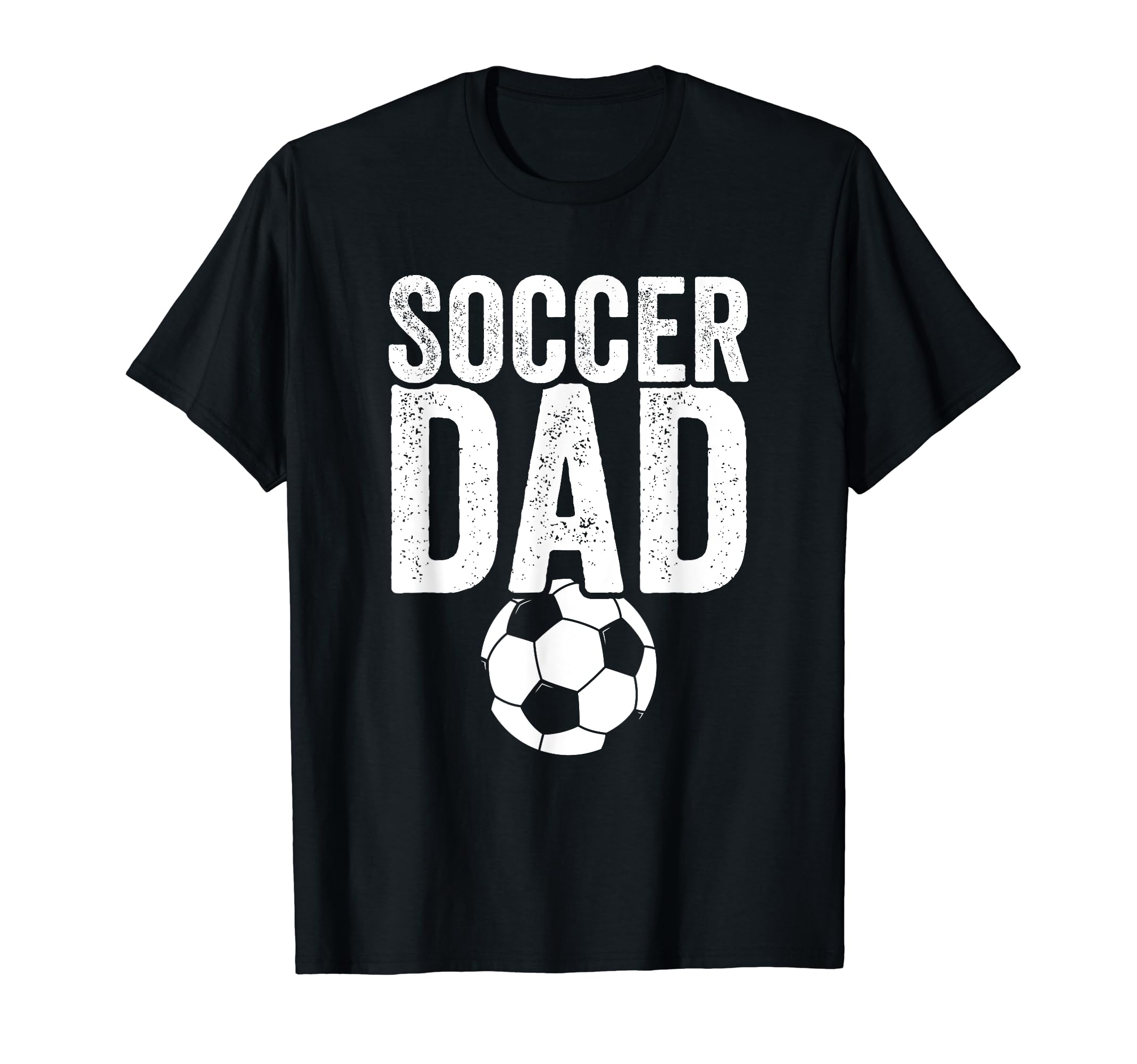 Soccer Dad Soccer Football Father Gift T-Shirt - Novelty Apparel Unisex - T-Shirt, Sweatshirt, Hoodie