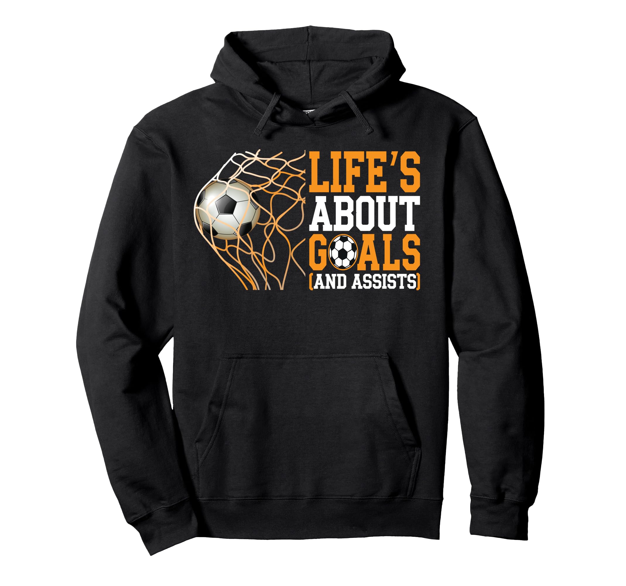 Life Is About Goals Assists Funny Hoodie - Aesthetic Graphic Men Women - T-Shirt, Sweatshirt, Hoodie