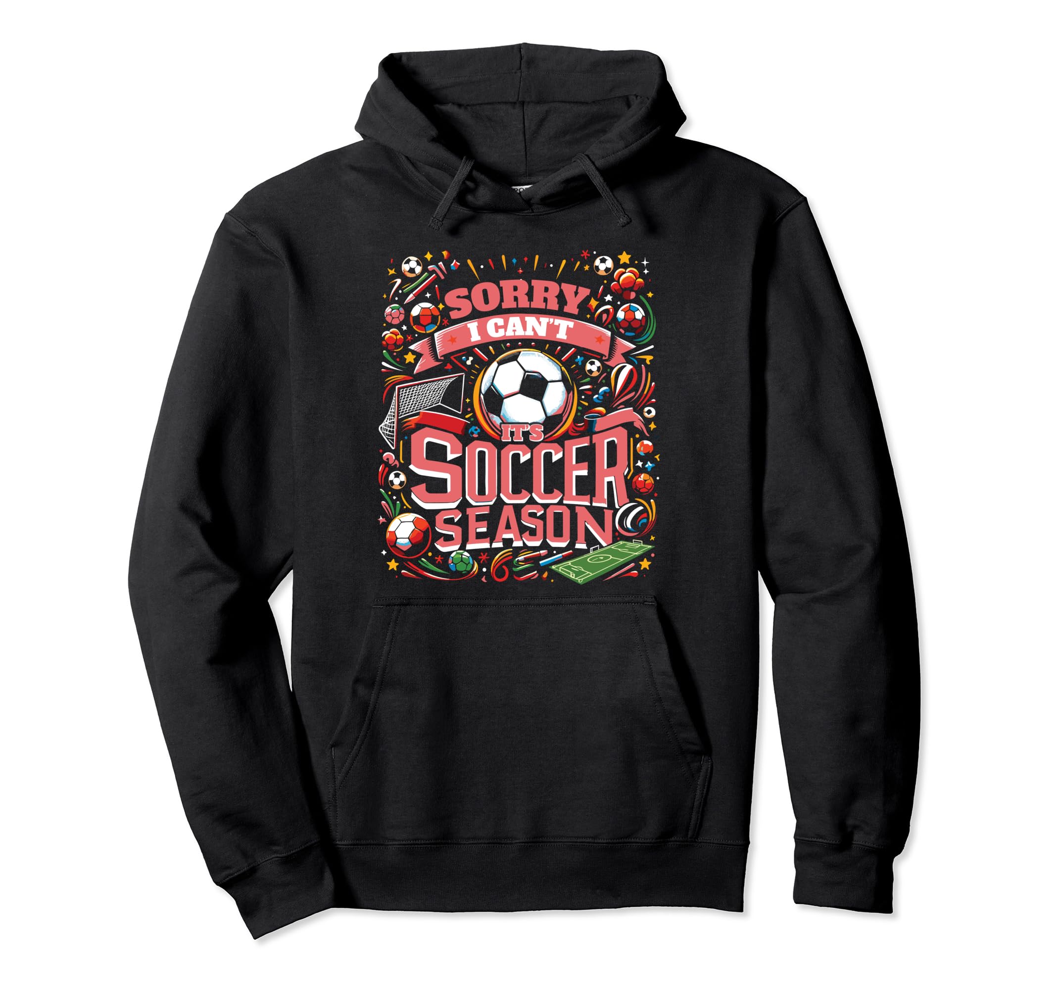 Funny Soccer Hoodie - Casual Everyday Wear for Adults - T-Shirt, Sweatshirt, Hoodie